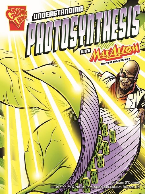 Title details for Understanding Photosynthesis with Max Axiom, Super Scientist by Liam O'Donnell - Wait list